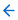 Decrease criteria indent button